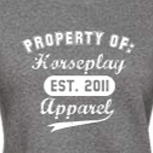 Property Of Horseplay Sweatshirt